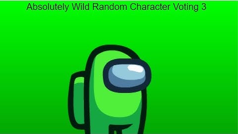 Absolutely Wild Random Character Voting 3