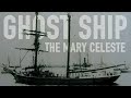 The Mystery of the Ghost Ship of Mary Celeste