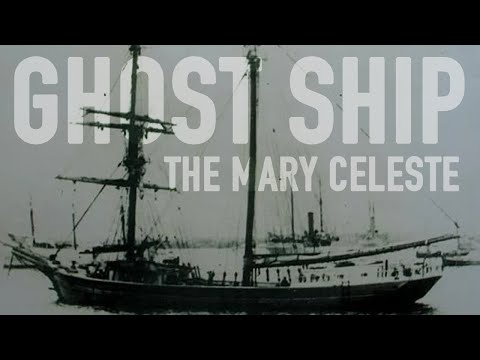The Mystery of the Ghost Ship of Mary Celeste