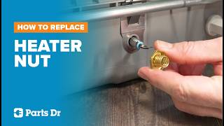 GE Dishwasher Heater Nut Replacement | Part WD02X28518 | Parts Dr | DIY Fix Loose Heating Element