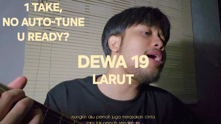 DEWA 19 - LARUT