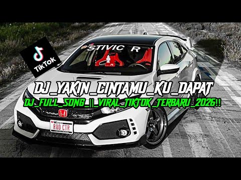 DJ YAKIN CINTAMU KU DAPAT COVER FULL SONG AKU MENUNGGU DAN TERUS BERHARAP VIRAL TIKTOK TERBARU 2026