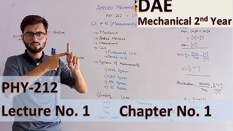 Lec. 1 | Applied Mechanics | Phy 212 | Measurements & Dimensions | DAE Mechanical 2nd Year |