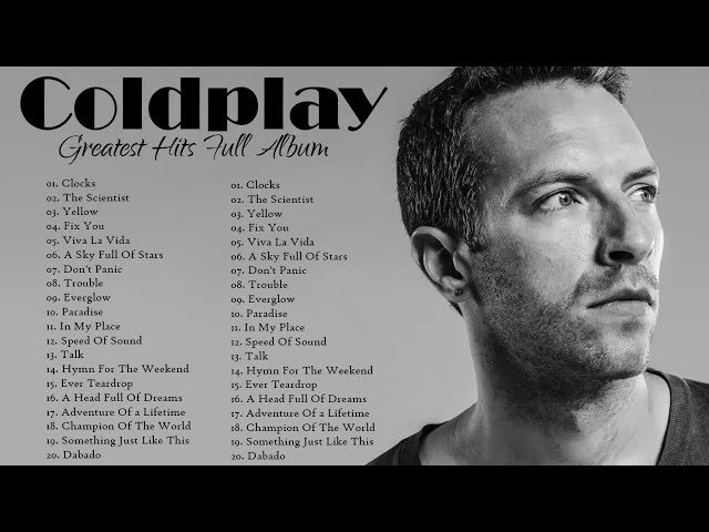 The Best of Coldplay - Coldplay Greatest Hits Full Album class=