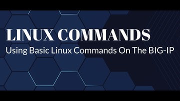 Using Basic Linux Commands On The BIG-IP