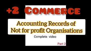 Accounting Records Of Not For Profit Organisation