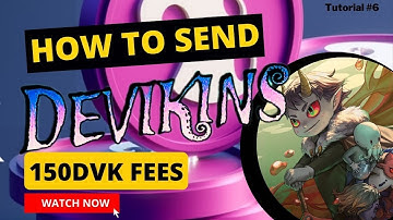 DEVIKINS TUTORIAL HOW TO SEND NFT IN-GAME