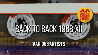 BACK TO BACK 1988 XII || best 80s greatest hit music & MORE, old songs all time, #80s