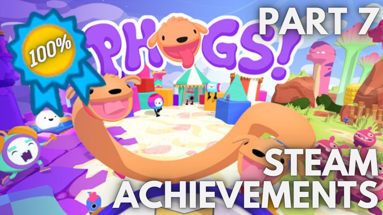 [STEAM] 100% All Achievements Gameplay: PHOGS [Part 7]