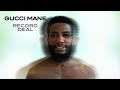 Gucci Mane - Record Deal [Official Audio]