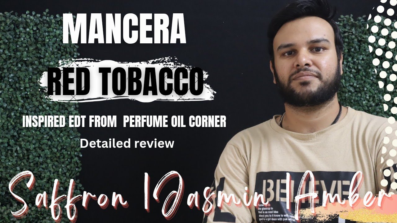 The Bold Scent of Red Tobacco: Mancera's Masterpiece Reviewed । The Perfume Lab । Mancera। Perfume ।