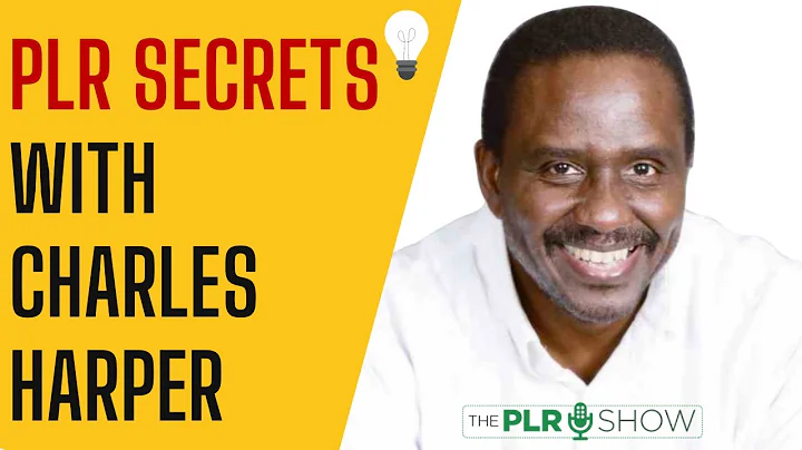 PLR Secrets with Charles Harper PLR - The PLR Show...