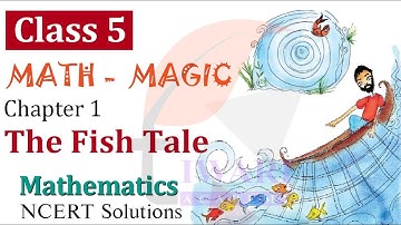 NCERT Solutions for Class 5 Maths Chapter 1 The fish Tale with key words in Hindi and English