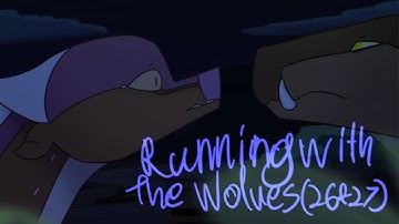 COMPLETED || Running with the Wolves MAP Parts 26 &27 || @Ashtheleafwing