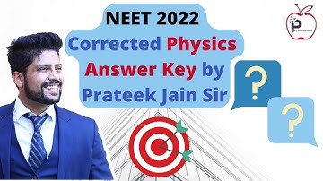 NEET 2022 Physics  Answer Key | Topic Wise and Difficulty Wise Review | Prateek Jain Sir