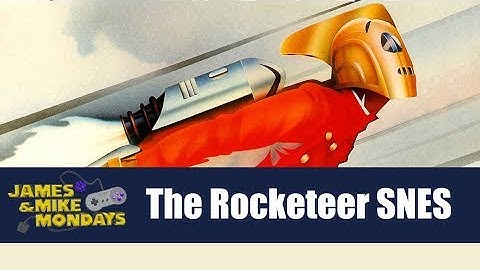 The Rocketeer (Super Nintendo) James & Mike Mondays