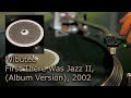 Capture de la vidéo Wibutee ‎– First There Was Jazz Ii (Album Version), 2002 (Vinyl, Lp, 4K, 24Bit/96Khz)