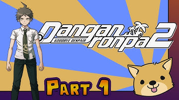 Danganronpa 2: WTF IS ANYTHING?! - Part 1 - NerdiCorgi