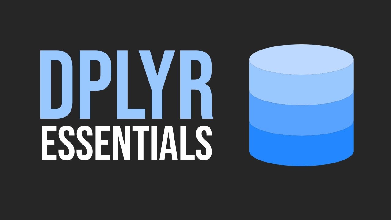 Dplyr Essentials (Easy Data Manipulation In R): Select, Mutate, Filter, Group_By, Summarise,  More