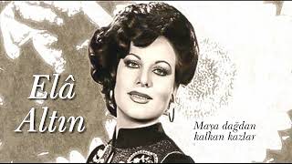 Elâ Altın ~ Maya dağdan kalkan kazlar | Vardar Ovası