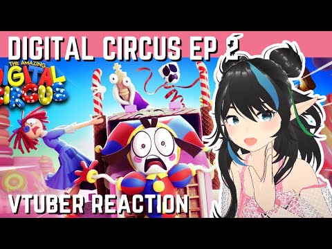 [VTUBER REACTS] THE AMAZING DIGITAL CIRCUS - Ep 2: Candy Carrier Chaos! Reaction