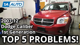 Top 5 Problems Dodge Caliber Hatchback 1st Generation 20072012