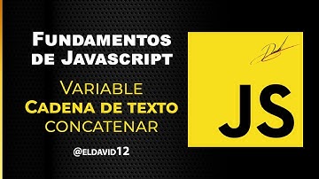 Fundamentos de Javascript - Concatenar variables