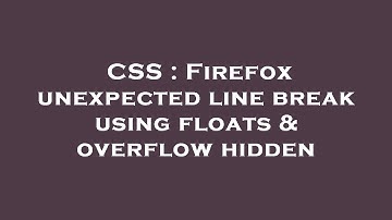 CSS : Firefox unexpected line break using floats & overflow hidden