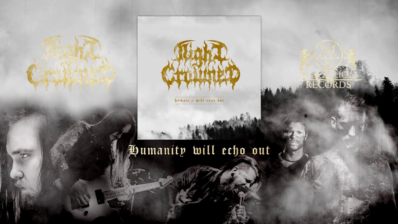 NIGHT CROWNED - Humanity Will Echo Out (Official EP stream 2018) nuclear blast sabaton