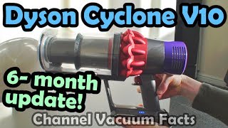 Dyson Cyclone V10 Review — 6Month Update (Short)