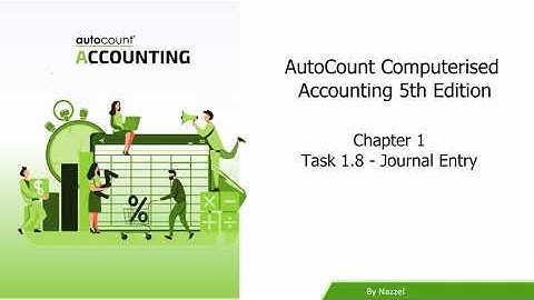 AutoCount Computerised Accounting Course 5th Edition V2 Chapter Guide Task 1.8