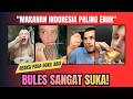 Para bule ketagihan makanan Indonesia!