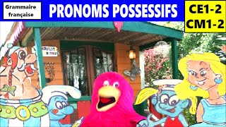 Grammaire française : Pronoms possessifs en ce1 ce2 cm1 cm2 fle