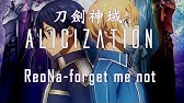 Sword Art Online Alicization Ed 2 Forget Me Not Reona Piano Youtube