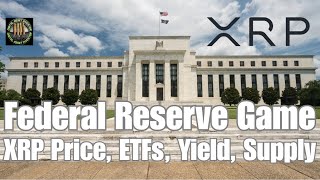 Ripple/JPM Coin , XRP Price/Coming ETFs/Supply & FED Explained