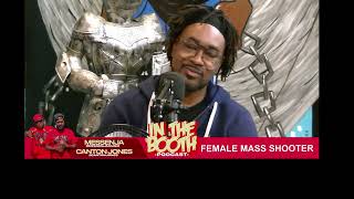 &quot;Female Shooter&quot; Part 2 In the Booth Canton Jones &amp; Messenja 033023