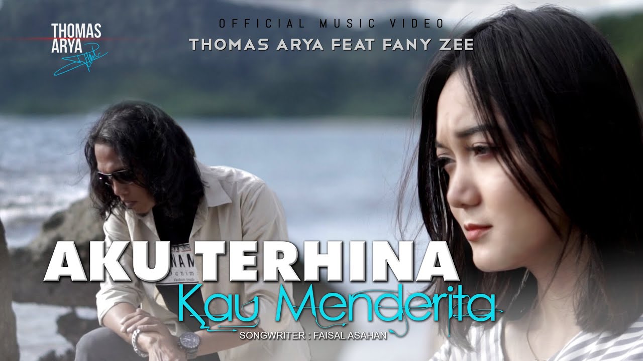 Thomas Arya feat Fany Zee   Aku Terhina Kau Menderita Official Music Video