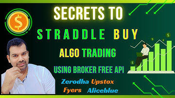 New Straddle Buying Algo Trading Strategy with Free API in Zerodha | Upstox | Aliceblue | Fyers