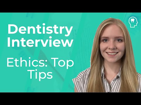 Dentistry Interview: Dental Ethics Top Tips | Medic Mind