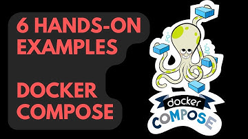 Docker Compose? Practice here!! 6 examples covering various aspects.