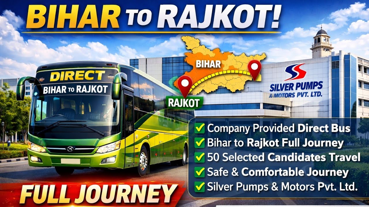 Company Provided Direct Bus | Bihar to Rajkot | Full Journey | Silver Pumps & Motors Pvt. Ltd.