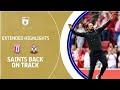 SAINTS ARE BACK! | Stoke City v Southampton extended highlights