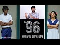 96 The Movie Review by Vj Abishek | Open Pannaa