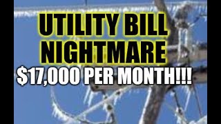 UTILITY BILL NIGHTMARE $17,000 PER MO, FINANCIAL DISTRESS SPREADS, MIDDLE CLASS PUNISHED, BLACKOUTS