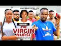 THE VIRGIN NURSE (SEASON 4){NEW TRENDING MOVIE} - 2024 LATEST NIGERIAN NOLLYWOOD MOVIES