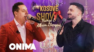 n’Kosove show : Hamza & Albrim Llapqeva  Te gjitha ne nje vend  Hite 2024 viral