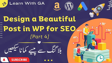 How to Setup a Beautiful & SEO Friendly Post in WordPress - Complete Blogging Course