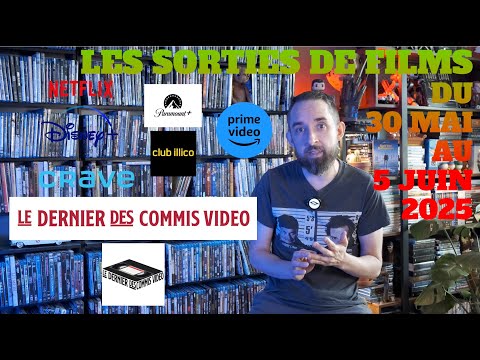 Épisode 15 - Les nouveaux films disponibles entre le 30 Mai au 5 Juin 2025