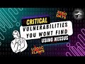 Episode 29: Critical Vulnerabilities You WON’T Find Using Nessus