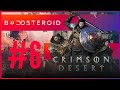 CRIMSON DESERT - a CAMPANHA do game no BOOSTEROID parte 6